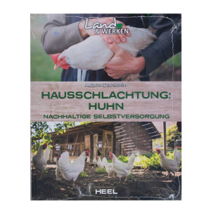 Hausschlachtung: Huhn-Nachhaltige Selbstversorgung